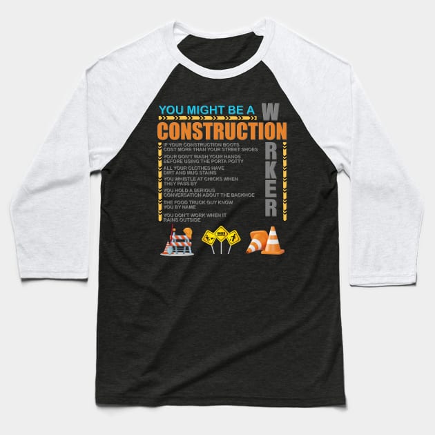 Construction Gift, Construction Crew, Construction Worker, You Might Be A, Construction Party, Construction Manager, Engineering, Brick Layer Baseball T-Shirt by DESIGN SPOTLIGHT